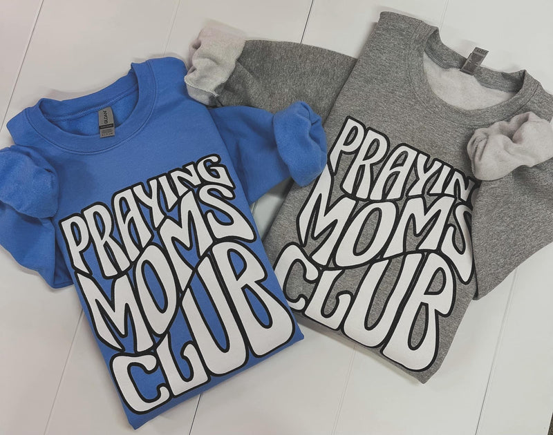 Praying Moms Club Crewneck