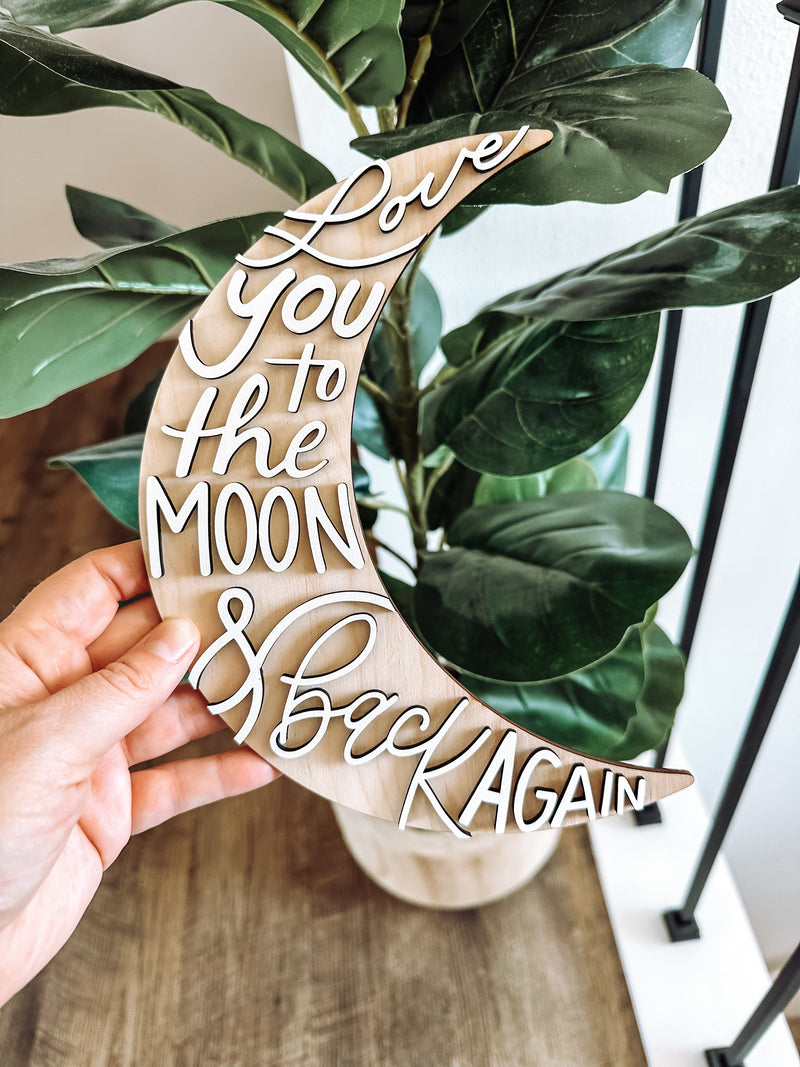 Love You To The Moon And Back Wooden Nursery Decor