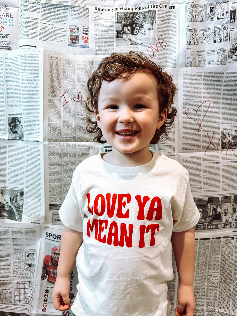 Love Ya, Mean It T-shirt