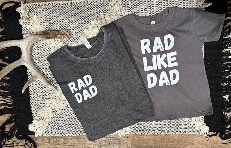 Rad like Dad Graphic T