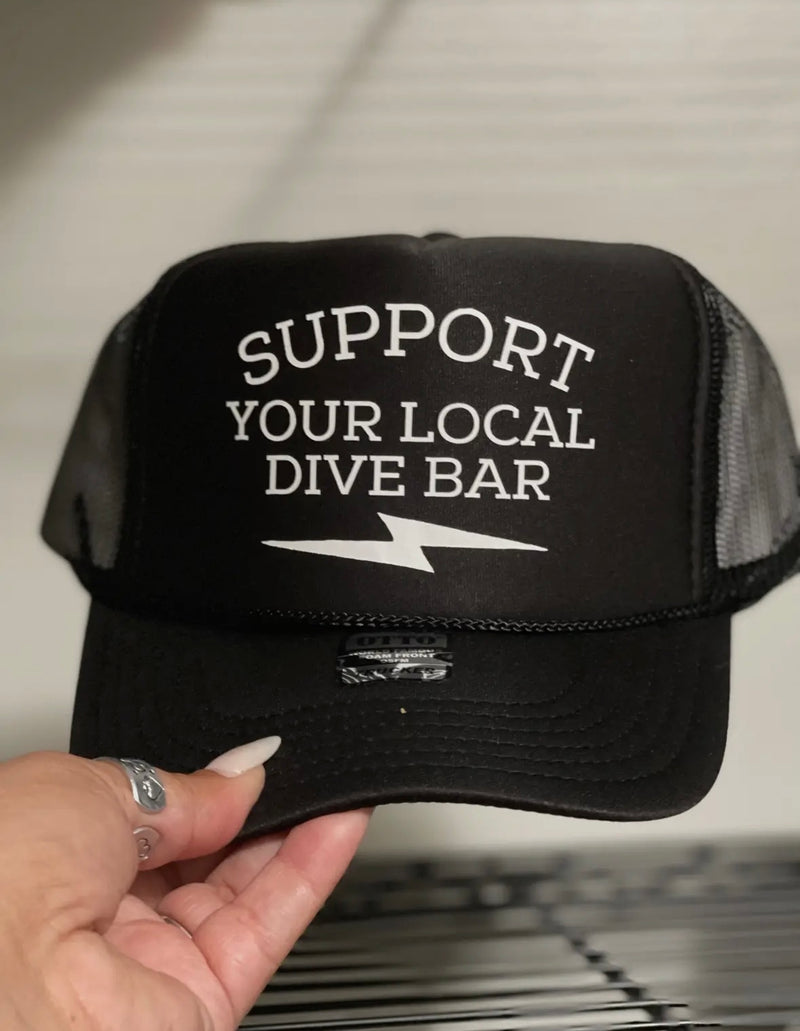 Support Your Local Dive Bar Trucker Hat