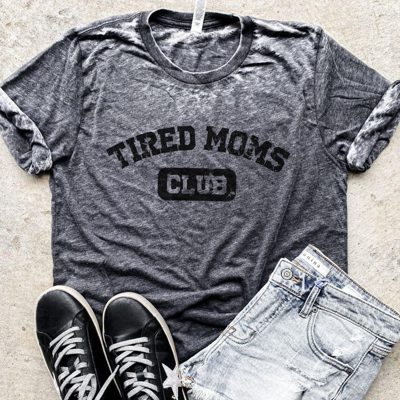 Tired Moms Club Burn Out Graphic T