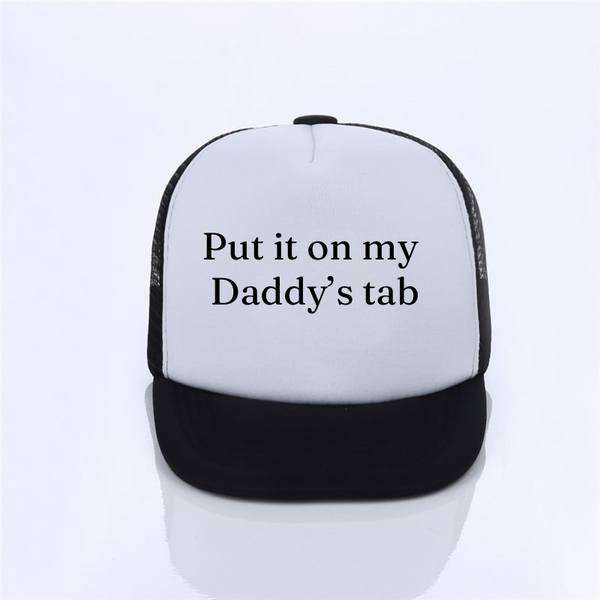 Put it on my Daddy’s Tab Snapback